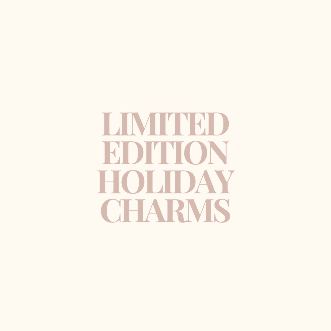 LIMITED EDITION HOLIDAY CHARMS